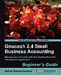 Gnucash 2.4 Small Business Accounting: Beginner's Guide