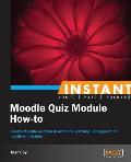 Moodle Quiz Module How-To