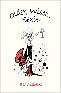 Older Wiser Sexier Women