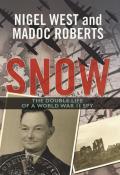 Snow The Double Life of a World War II Spy