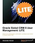 Oracle Siebel Crm 8 User Management Lite Edition