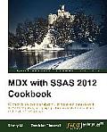 MDX with Microsoft SQL Server 2012 Analysis Services Cookbook