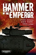 Hammer of the Emperor An Imperial Guard Omnibus
