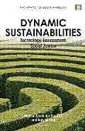 Dynamic Sustainabilities: Technology, Environment, Social Justice