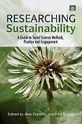 Researching Sustainability: A Guide to Social Science Methods, Practice and Engagement