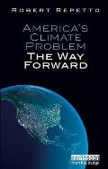 Americas Climate Problem The Way Forward