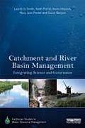 Catchment and River Basin Management: Integrating Science and Governance