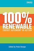 100% Renewable: Energy Autonomy in Action