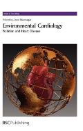 Environmental Cardiology: Pollution and Heart Disease