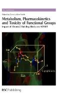 Metabolism, Pharmacokinetics and Toxicity of Functional Groups: Impact of the Building Blocks of Medicinal Chemistry on ADMET