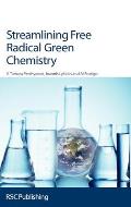 Streamlining Free Radical Green Chemistry: Rsc