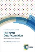 Fast NMR Data Acquisition: Beyond the Fourier Transform