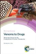Venoms to Drugs: Venom as a Source for the Development of Human Therapeutics