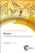 Boron: Sensing, Synthesis and Supramolecular Self-Assembly