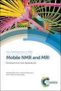 Mobile NMR and MRI: Developments and Applications
