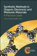 Synthetic Methods in Organic Electronic and Photonic Materials: A Practical Guide