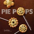 Pie Pops 28 Recipes for Miniature Sweet & Savory Pies