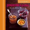 Preserves & Pickles Simple Recipes for Delicious Food Every Day