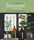 Botanical Style Inspirational decorating with nature plants & florals