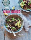 Superfood Slow Cooker Healthy Wholefood Meals from Your Slow Cooker