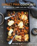 Sheet Pan Cooking 101 Recipes for Simple & Nutritious Meals Straight from the Oven