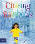 Chasing Rainbows: A Picture Book