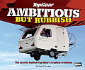 Ambitious But Rubbish A Guide to the Top Gear Cars