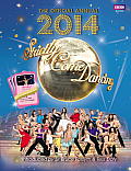 Official Strictly Come Dancing Annual 2014: The Official Companion to the Hit BBC Series