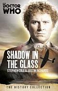 Shadow in the Glass the History Collection Doctor Who