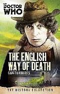 Doctor Who The English Way of Death The History Collection