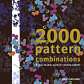 2000 Pattern Combinations A Step by Step Guide to Creating Pattern