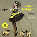 Big Book of Fashion Illustration A Sourcebook of Contemporary Illustration