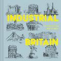 Industrial Britain: An Architectural History