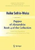 Pappus of Alexandria: Book 4 of the Collection: Edited with Translation and Commentary by Heike Sefrin-Weis