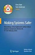 Making Systems Safer: Proceedings of the Eighteenth Safety-Critical Systems Symposium, Bristol, Uk, 9-11th February 2010