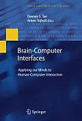 Brain-Computer Interfaces: Applying Our Minds to Human-Computer Interaction