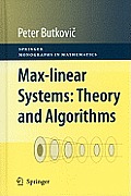 Max-Linear Systems: Theory and Algorithms
