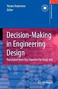 Decision-Making in Engineering Design: Theory and Practice
