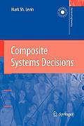 Composite Systems Decisions