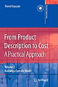 From Product Description to Cost: A Practical Approach: Volume 2: Building a Specific Model
