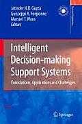 Intelligent Decision-Making Support Systems: Foundations, Applications and Challenges
