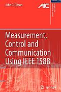 Measurement, Control, and Communication Using IEEE 1588