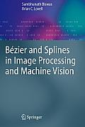 B?zier and Splines in Image Processing and Machine Vision