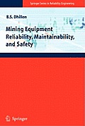 Mining Equipment Reliability, Maintainability, and Safety