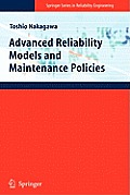 Advanced Reliability Models and Maintenance Policies