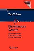 Discontinuous Systems: Lyapunov Analysis and Robust Synthesis Under Uncertainty Conditions