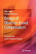 Design of Observer-Based Compensators: From the Time to the Frequency Domain