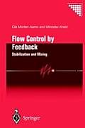 Flow Control by Feedback: Stabilization and Mixing