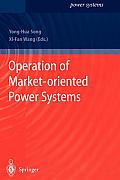 Operation of Market-Oriented Power Systems