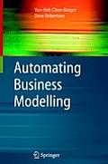 Automating Business Modelling: A Guide to Using Logic to Represent Informal Methods and Support Reasoning